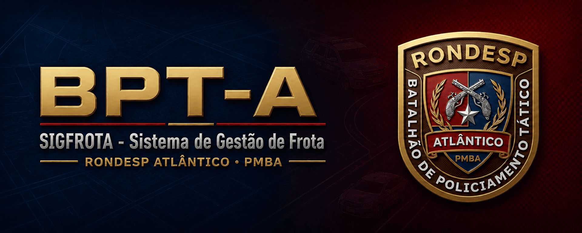 BPT-A · SIGFROTA — Sistema de Gestão de Frota · RONDESP Atlântico · PMBA